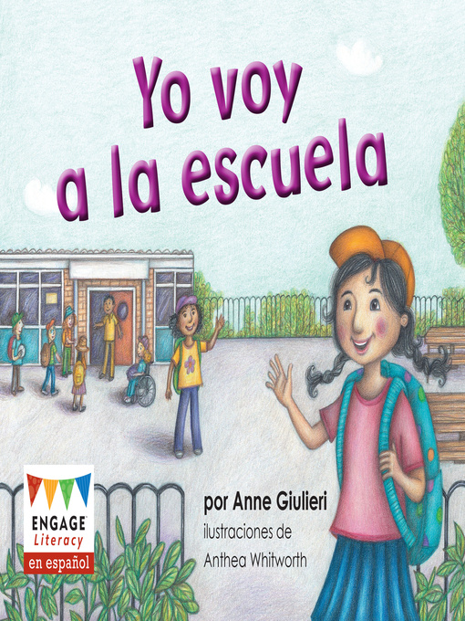 Title details for Yo voy a la escuela by Anne Giulieri - Wait list